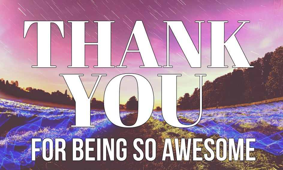 thanksforbeingawesome